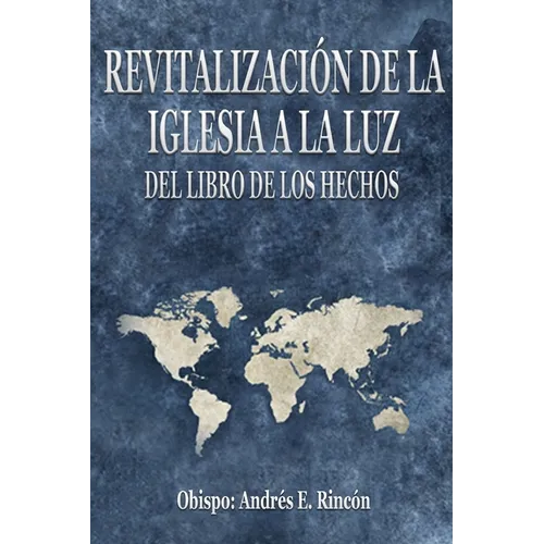 Revitalización de la Iglesia a la luz del libro de los Hechos