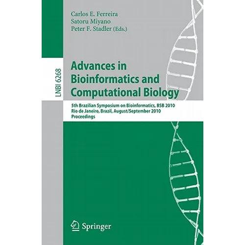 Advances in Bioinformatics and Computational Biology: 5th Brazilian Symposium on Bioinformatics, BSB 2010, Rio de Janeiro, Brazil, August 31-September