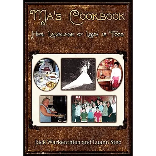 Ma's Cookbook: Her Language of Love is Food