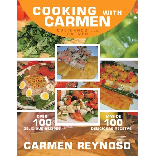 Cooking with Carmen: Cocinando Con Carmen