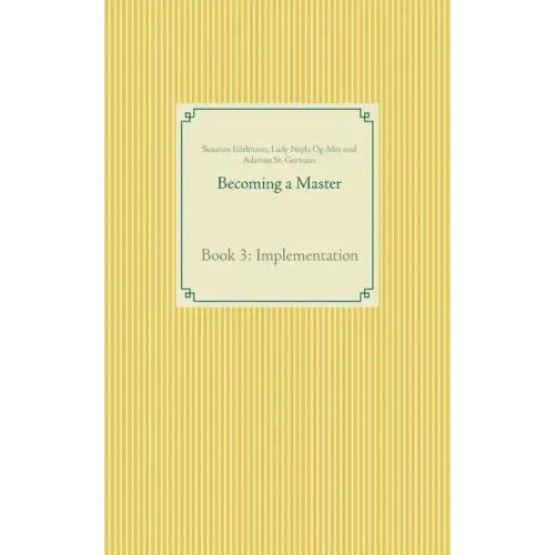 Becoming a Master: Book 3: Implementation