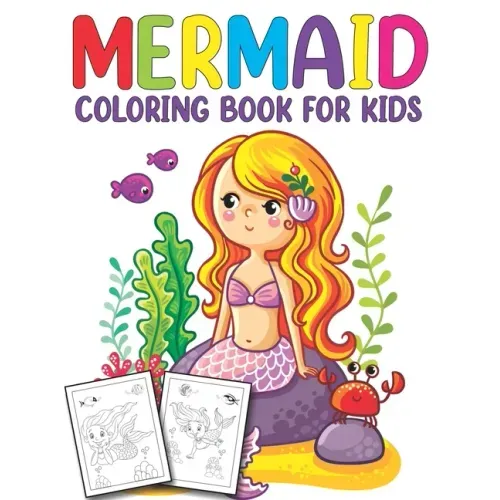 Mermaid Coloring Book for Kids: Unlimited Fun Activity Book for Children Featuring Beautiful Mermaids and Amazing Sea Life Coloring Pages