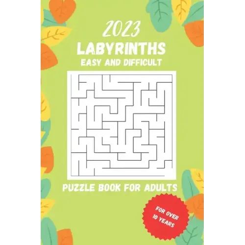 2023 labyrinths: Puzzle book for adults