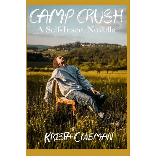 Camp Crush: A Self-Insert Novella