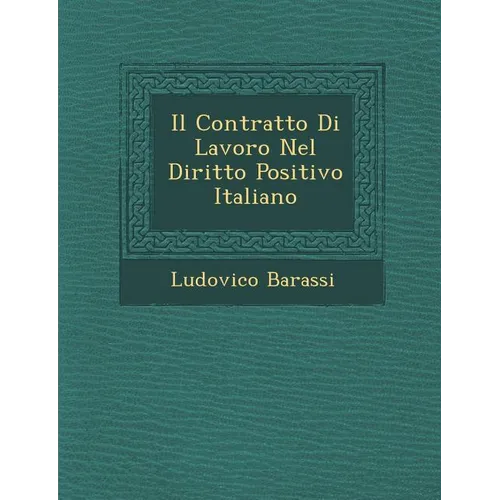 Il Contratto Di Lavoro Nel Diritto Positivo Italiano
