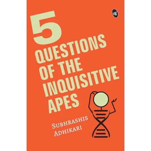 5 Questions of the Inquisitive Ape
