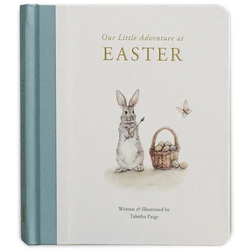 Our Little Adventure at Easter: An Easter Book for Babies and Toddlers about Friendship and Kindness