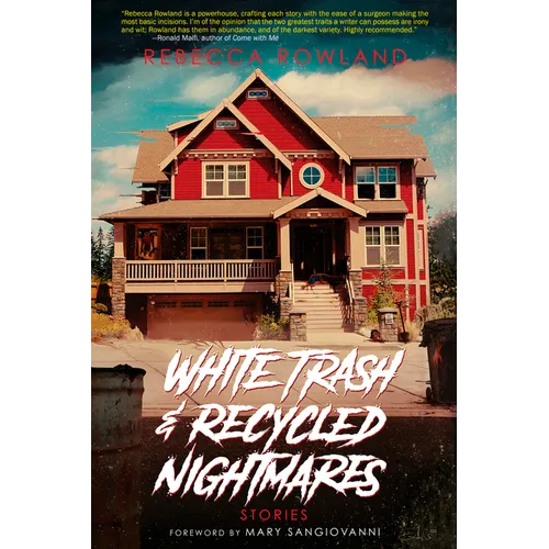 White Trash and Recycled Nightmares