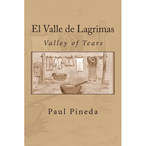 El Valle de Lagrimas: Valley of Tears