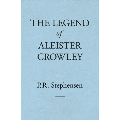 The Legend of Aleister Crowley