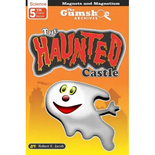The Gumshoe Archives, Case # 5-2-5109, The Haunted Castle: The Haunted Castle