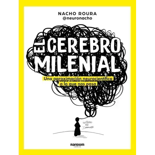 El Cerebro Milenial / The Millennial Brain