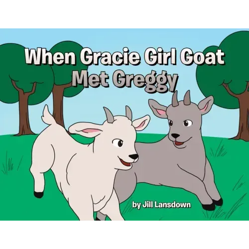 When Gracie Girl Goat Met Greggy