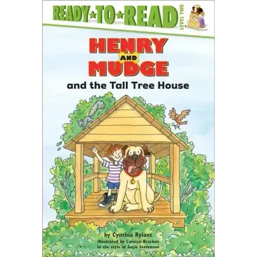 Henry and Mudge and the Tall Tree House: Ready-To-Read Level 2