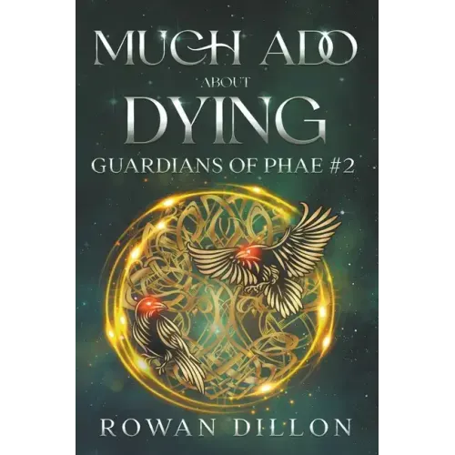 Much Ado About Dying