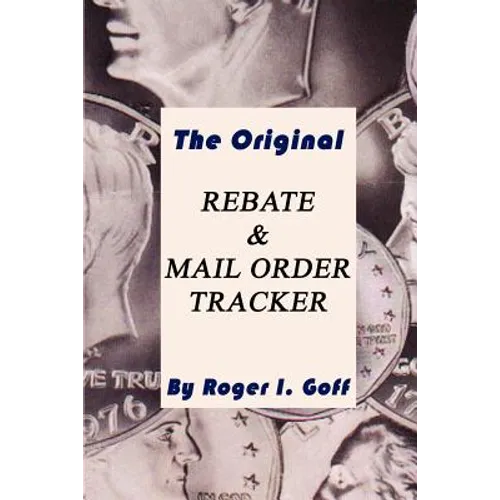 The Original Rebate & Mail Order Tracker