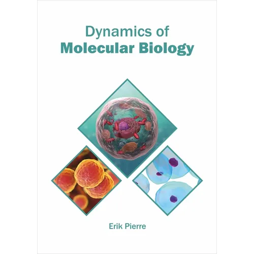Dynamics of Molecular Biology