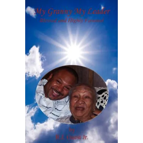 My Granny My Leader - Blessed and Highly Favored