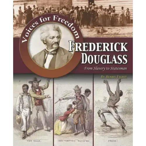 Frederick Douglass: From Slavery to Statesman