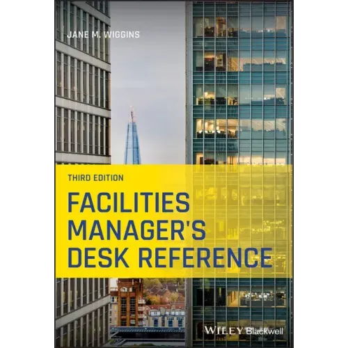 Facilities Manager's Desk Reference