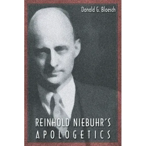 Reinhold Niebuhr's Apologetics