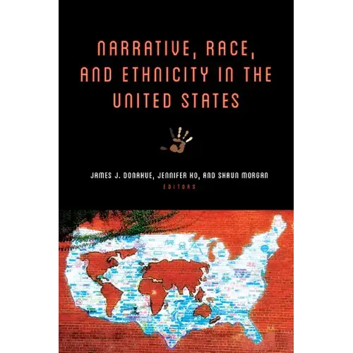 Narrative, Race, and Ethnicity in the United States