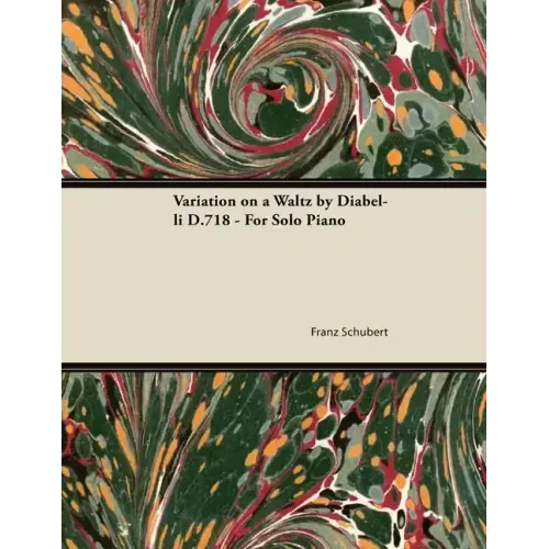 Variation on a Waltz by Diabelli D.718 - For Solo Piano