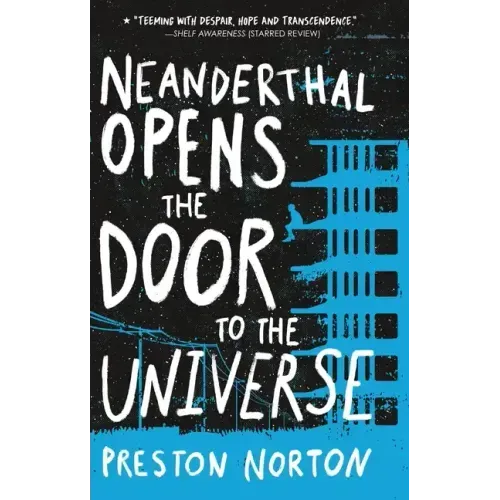 Neanderthal Opens the Door to the Universe