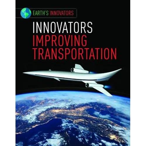 Innovators Improving Transportation