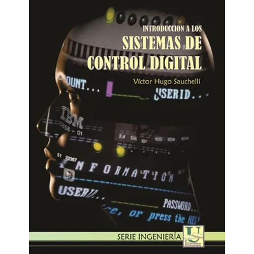 Introducción a los sistemas de Control Digital: Serie Ingeniería - Paperback