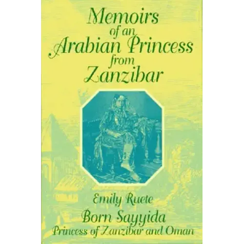 Memoirs of an Arabian Princess from Zanzibar