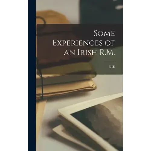 Some Experiences of an Irish R.M.