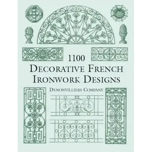1100 Decorative French Ironwork Designs
