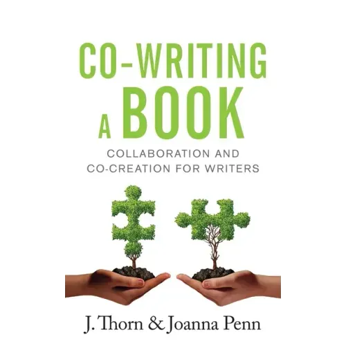 Co-writing a Book: Collaboration and Co-creation for Authors