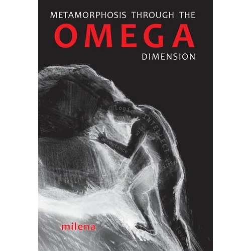 Metamorphosis Through the Omega Dimension