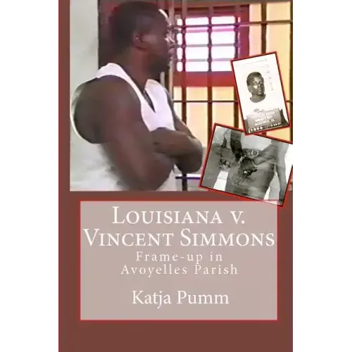 Louisiana v. Vincent Simmons: Frame-up in Avoyelles Parish