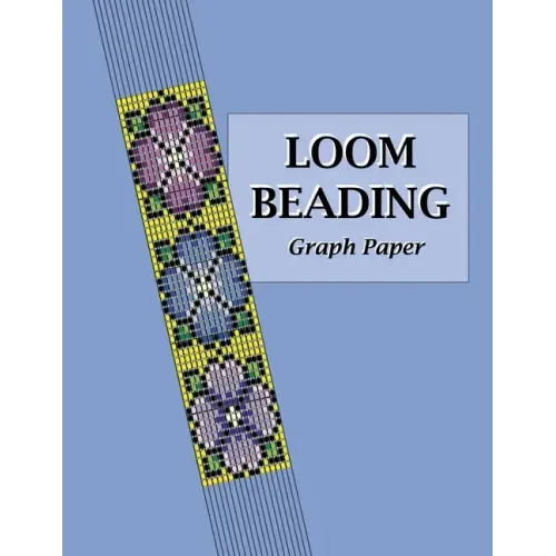 Loom Beading Graph Paper: Specialized graph paper for designing your own unique bead loom patterns