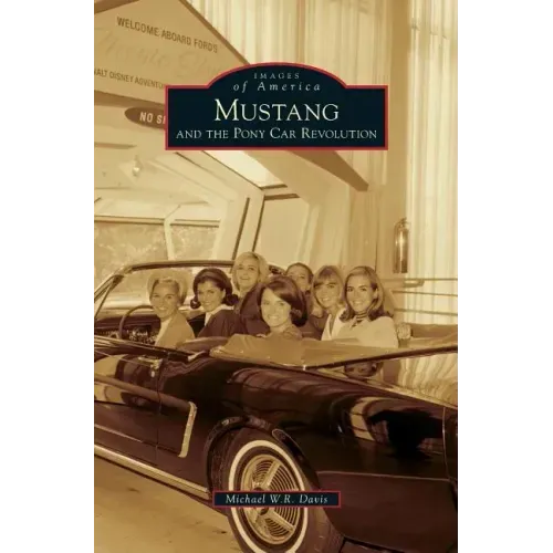 Mustang and the Pony Car Revolution