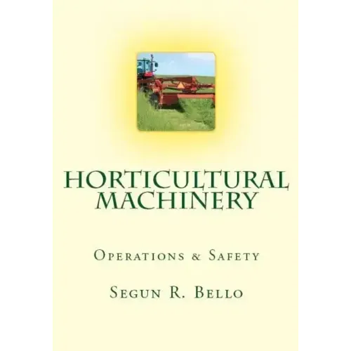 Horticultural Machinery: Equipment & Safety