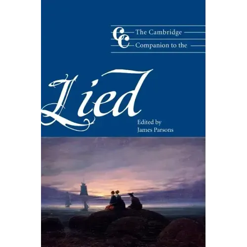 The Cambridge Companion to the Lied