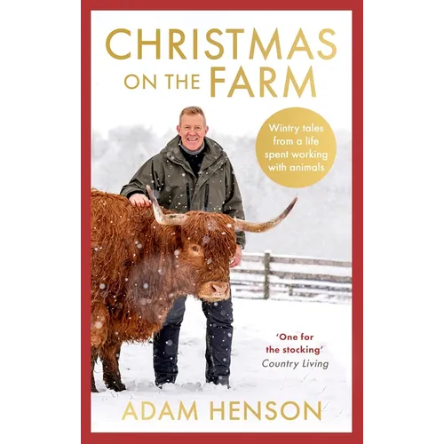 Christmas on the Farm: Wintry Tales from a Life Spent Working with Animals