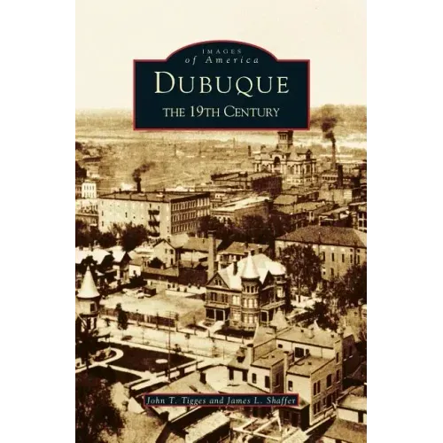 Dubuque: The 19th Century