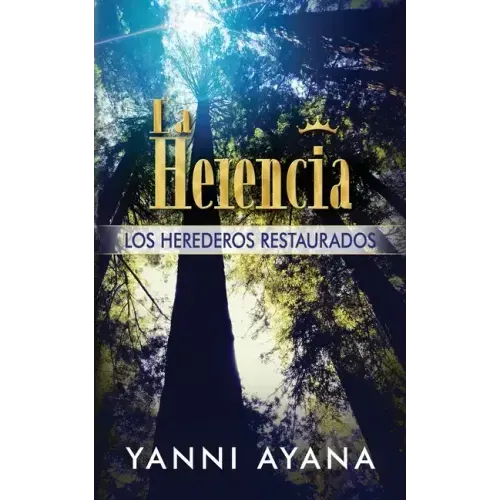 La Herencia: Los Herederos Restaurados