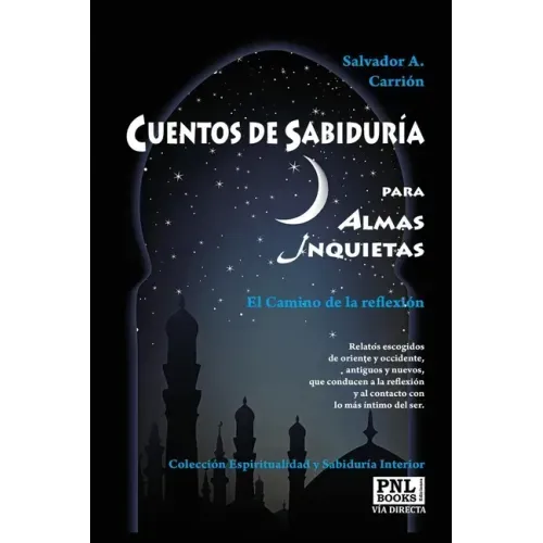 CUENTOS DE SABIDURÍA para Almas Inquietas: El Camino de la reflexión