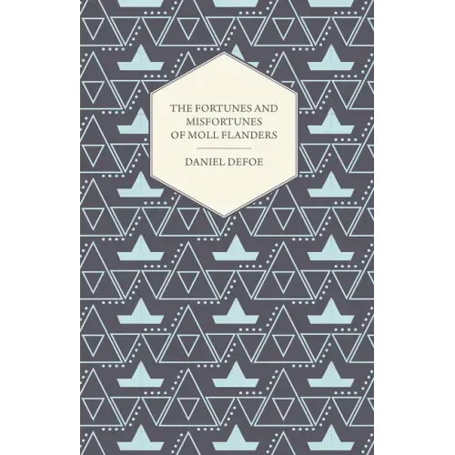 The Fortunes and Misfortunes of Moll Flanders