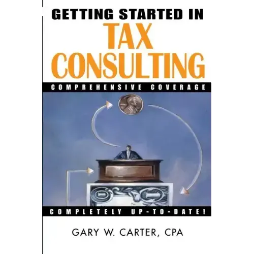 Getting Started in Tax Consulting