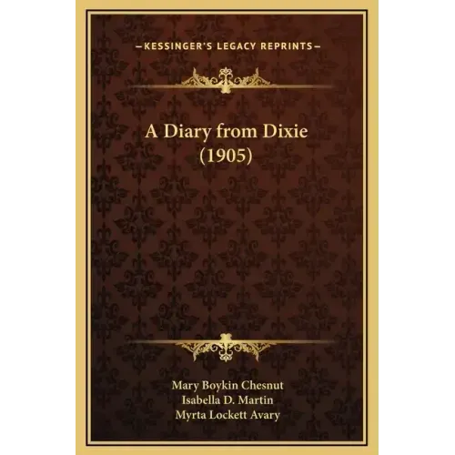 A Diary from Dixie (1905)