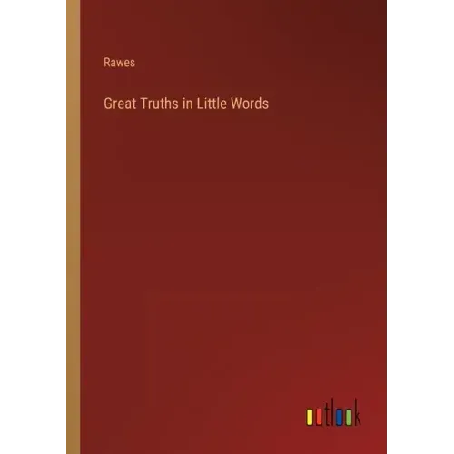 Great Truths in Little Words