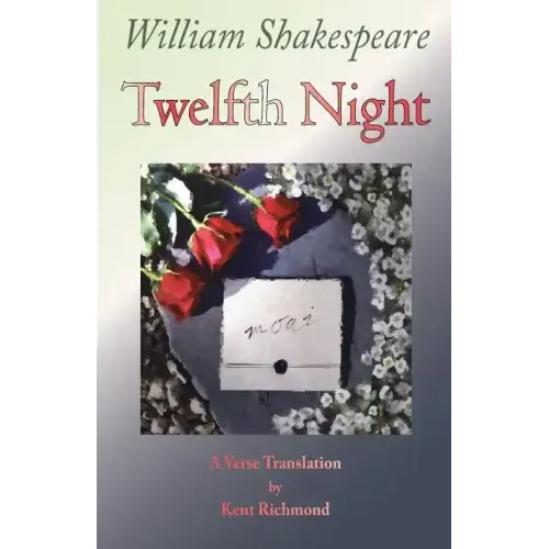 Twelfth Night: A Verse Translation
