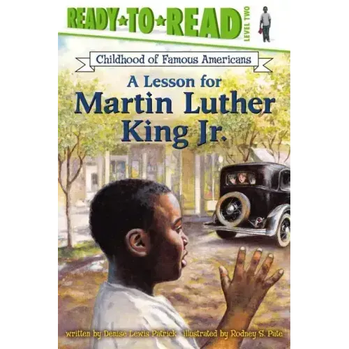 A Lesson for Martin Luther King Jr.: Ready-To-Read Level 2